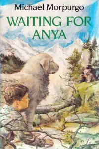 Waiting for Anya - Michael Morpurgo